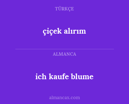 çiçek alırım - ich kaufe blume