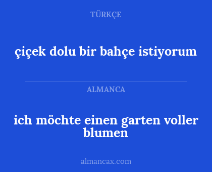 çiçek dolu bir bahçe istiyorum - ich möchte einen garten voller blumen