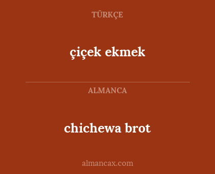çiçek ekmek - chichewa brot