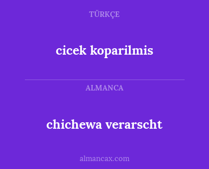 cicek koparilmis - chichewa verarscht