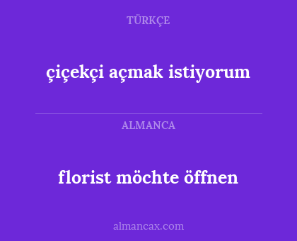 çiçekçi açmak istiyorum - florist möchte öffnen
