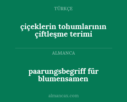 çiçeklerin tohumlarının çiftleşme terimi - paarungsbegriff für blumensamen
