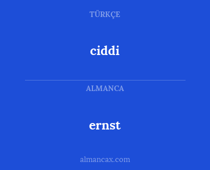 ciddi - ernst