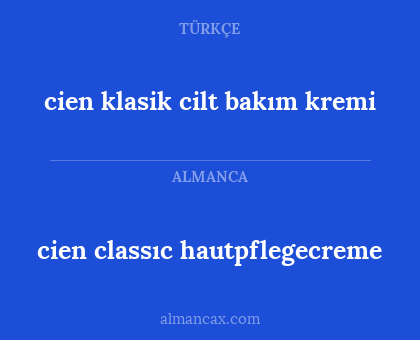 cien classıc hautpflegecreme - cien klasik cilt bakım kremi