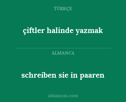 çiftler halinde yazmak - schreiben sie in paaren