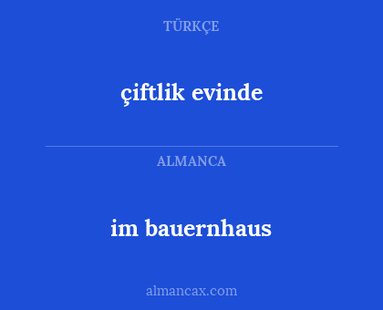 çiftlik evinde - im bauernhaus