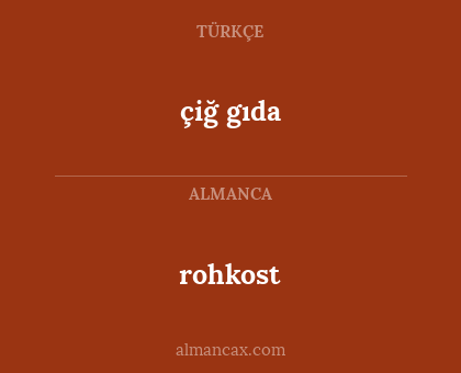 rohkost - çiğ gıda
