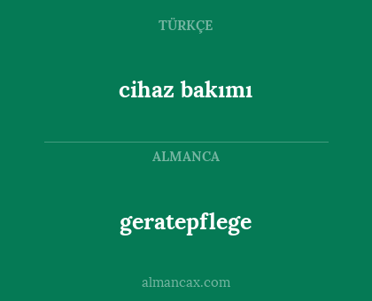 cihaz bakımı - geratepflege