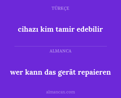 cihazı kim tamir edebilir - wer kann das gerät repaieren