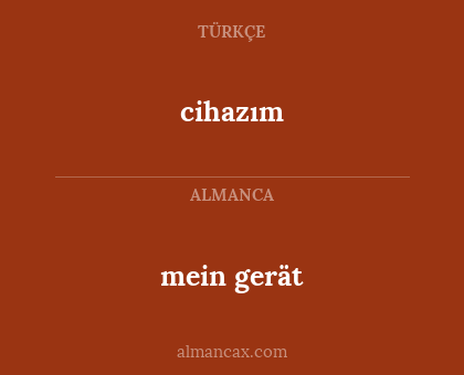 mein gerät - cihazım