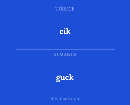 cik - guck