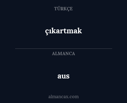 aus - çıkartmak