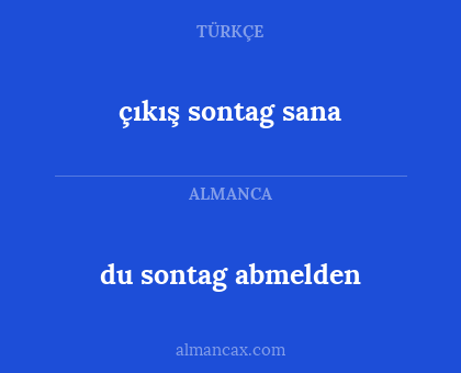 du sontag abmelden - çıkış sontag sana