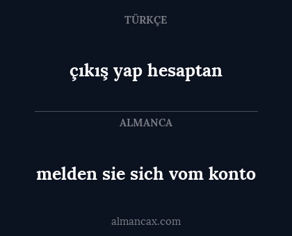çıkış yap hesaptan - melden sie sich vom konto