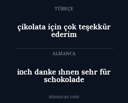i̇ch danke ıhnen sehr für schokolade - çikolata için çok teşekkür ederim