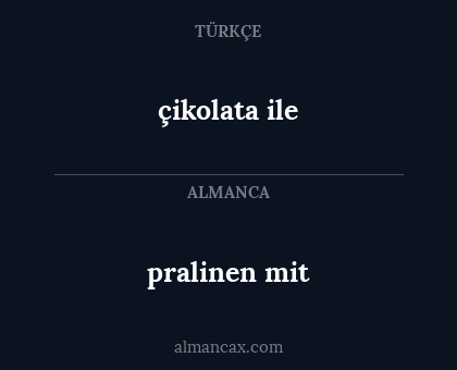 çikolata ile - pralinen mit