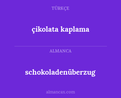 schokoladenüberzug - çikolata kaplama