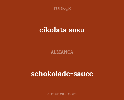 cikolata sosu - schokolade-sauce