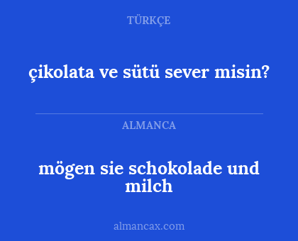 mögen sie schokolade und milch - çikolata ve sütü sever misin?