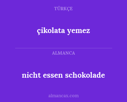 nicht essen schokolade - çikolata yemez