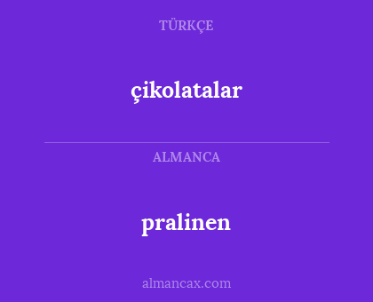 çikolatalar - pralinen
