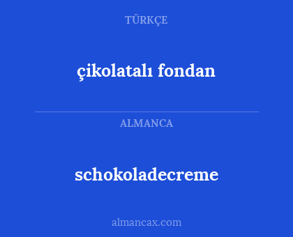 schokoladecreme - çikolatalı fondan