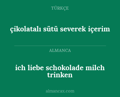 çikolatalı sütü severek içerim - ich liebe schokolade milch trinken