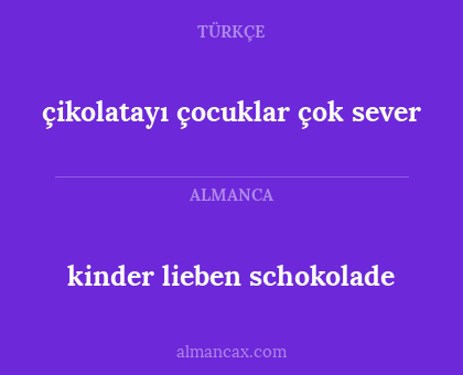 çikolatayı çocuklar çok sever - kinder lieben schokolade