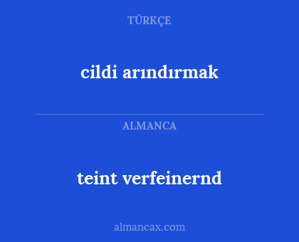 cildi arındırmak - teint verfeinernd