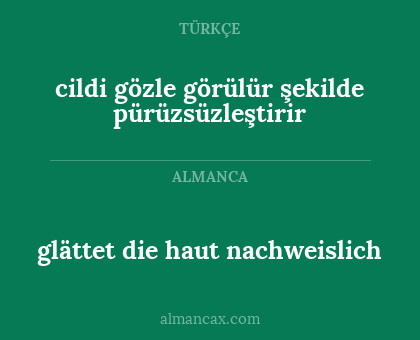 cildi gözle görülür şekilde pürüzsüzleştirir - glättet die haut nachweislich