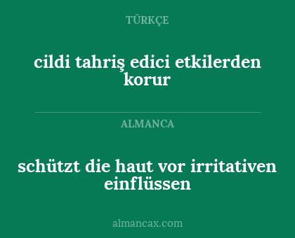 cildi tahriş edici etkilerden korur - schützt die haut vor irritativen einflüssen
