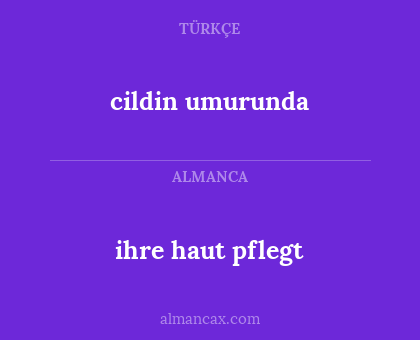 ihre haut pflegt - cildin umurunda