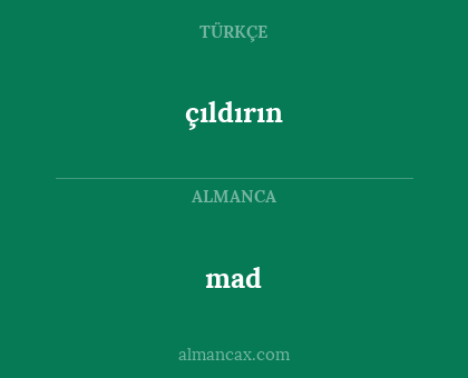 mad - çıldırın