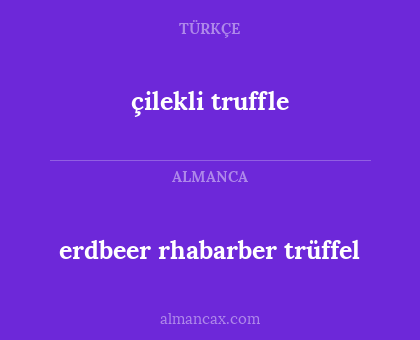 çilekli truffle - erdbeer rhabarber trüffel