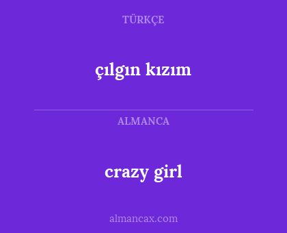 çılgın kızım - crazy girl