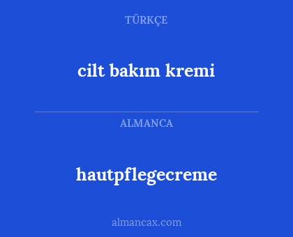 cilt bakım kremi - hautpflegecreme