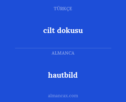 hautbild - cilt dokusu
