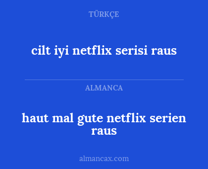 haut mal gute netflix serien raus - cilt iyi netflix serisi raus
