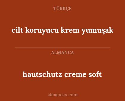 hautschutz creme soft - cilt koruyucu krem yumuşak