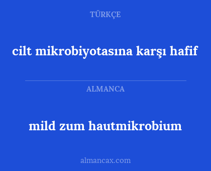 mild zum hautmikrobium - cilt mikrobiyotasına karşı hafif