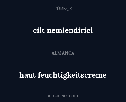 cilt nemlendirici - haut feuchtigkeitscreme