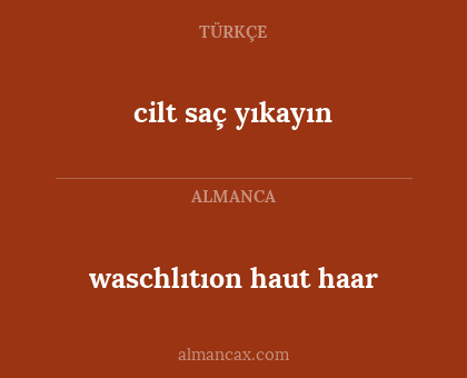 cilt saç yıkayın - waschlıtıon haut haar
