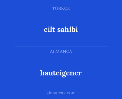 cilt sahibi - hauteigener