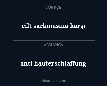 cilt sarkmasına karşı - anti hauterschlaffung