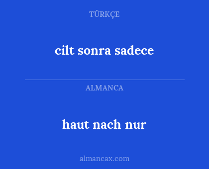 haut nach nur - cilt sonra sadece