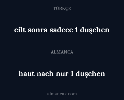 haut nach nur 1 duşchen - cilt sonra sadece 1 duşchen