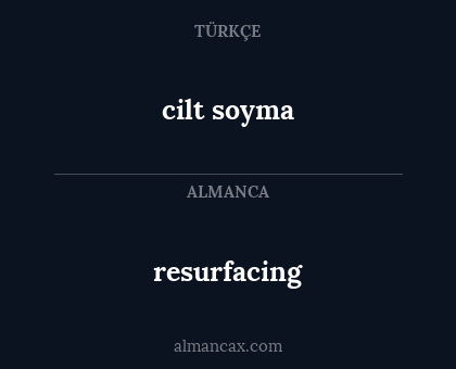 resurfacing - cilt soyma