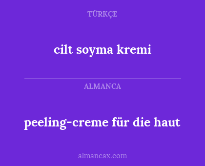 cilt soyma kremi - peeling-creme für die haut