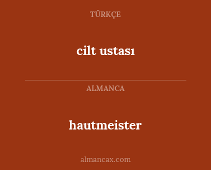 hautmeister - cilt ustası