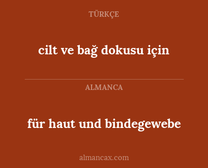 für haut und bindegewebe - cilt ve bağ dokusu için